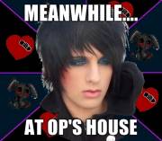 meanwhile at ops house emo.jpg
