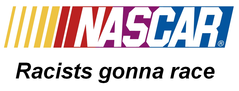 nascar_racists_gonna_race.PNG nascar_racists_gonna_race.PNG