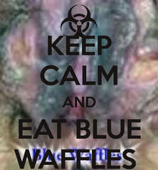 keep-calm-and-eat-blue-waffles-4.png