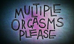 orgasams_multiple_please.jpg