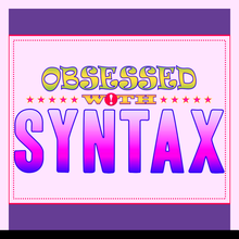 Syntax-Obsesse_With_Syntax.png