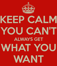 You can_t always get what you want.png