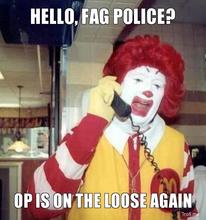 tmp_7111-hello-fag-police-op-is-on-.jpg