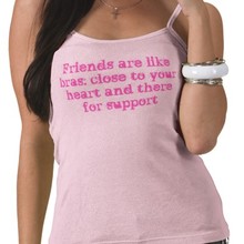 friends-are-like-bras-close-to-your.jpg