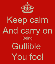 Gullible keep-calm-and-carry-on-bei.png