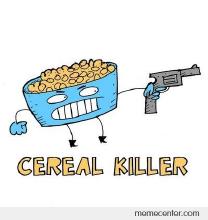 cereal-killer_o_61413.jpg