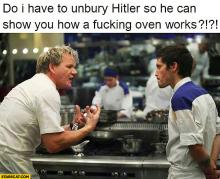 do-i-have-to-unbury-hitler-so-he-can-show-you-how-a-fcking-oven-works-gordon-ramsay.jpg