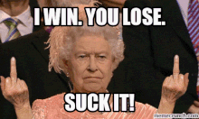 I win you lose queen lizzy.gif