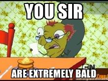 you-sir-are-extremely-bald.jpg