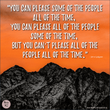 You can please some of the people -.png