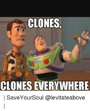 clones-clones-everywhere-saveyourso.png
