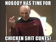 Chicken Shit cunts nobody has the t.jpg