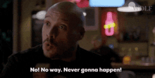 No way never gonna happen 200 gif.gif