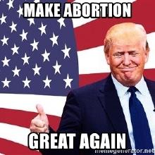 make-abortion-great-again.jpg