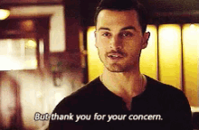 thank you for your concern.gif