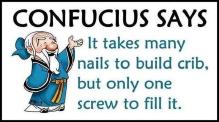 confucius says many nails to build .jpg