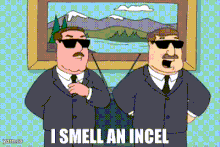 INCEL I smell an INCEL.gif