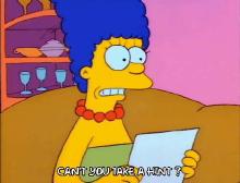 can_t you take a hint.jpg